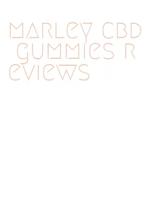 marley cbd gummies reviews