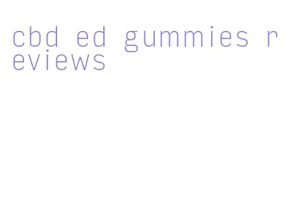 cbd ed gummies reviews