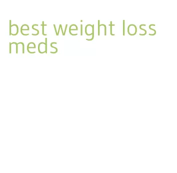 best weight loss meds