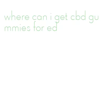 where can i get cbd gummies for ed