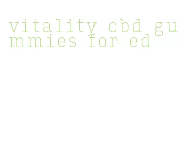 vitality cbd gummies for ed