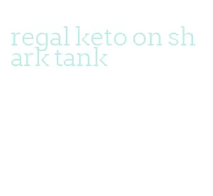 regal keto on shark tank