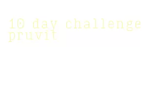 10 day challenge pruvit