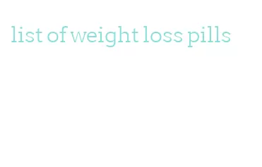 list of weight loss pills