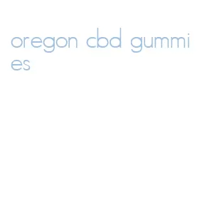 oregon cbd gummies