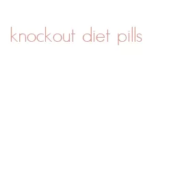 knockout diet pills