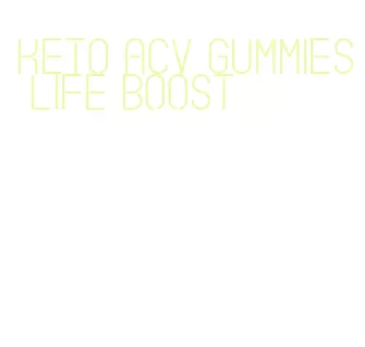 keto acv gummies life boost