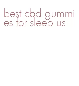 best cbd gummies for sleep us