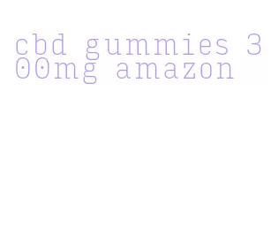 cbd gummies 300mg amazon