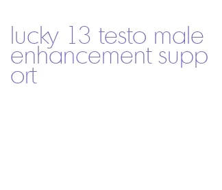 lucky 13 testo male enhancement support