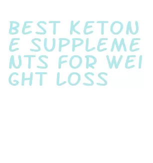 best ketone supplements for weight loss