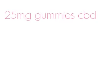 25mg gummies cbd