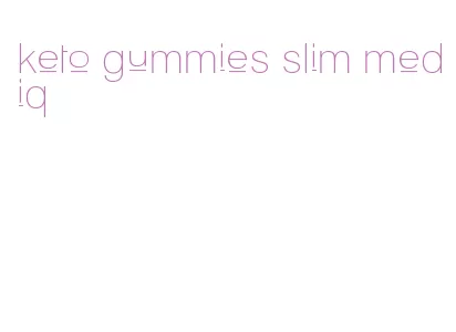 keto gummies slim mediq