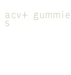 acv+ gummies