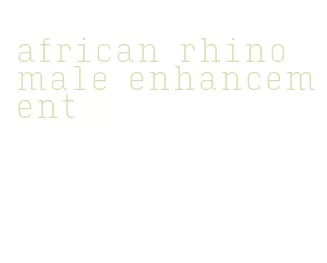 african rhino male enhancement