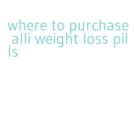 where to purchase alli weight loss pills