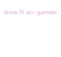 divine fit acv gummies