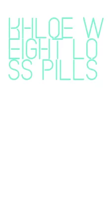 khloe weight loss pills