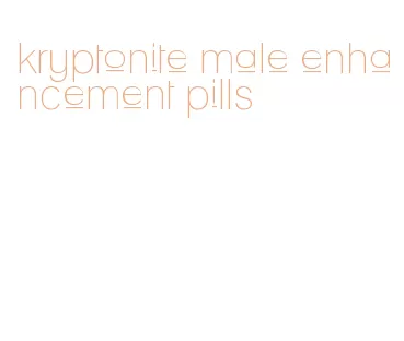 kryptonite male enhancement pills