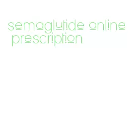 semaglutide online prescription