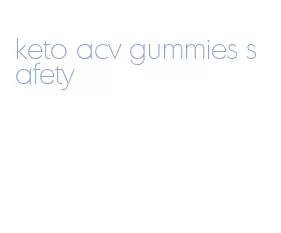 keto acv gummies safety