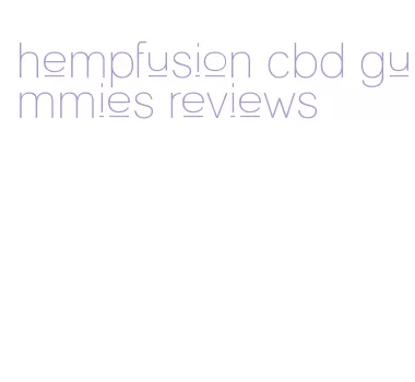 hempfusion cbd gummies reviews