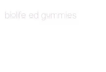 biolife ed gummies