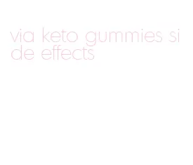 via keto gummies side effects