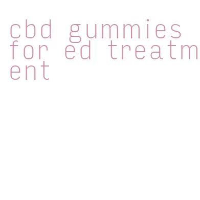 cbd gummies for ed treatment